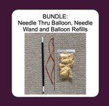 BUNDLE: Needle Thru Balloon, Needle Wand and Refills - NEW!