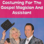 Costuming For The Gospel Magician and Assistant Book - LESS THAN 5 LEFT