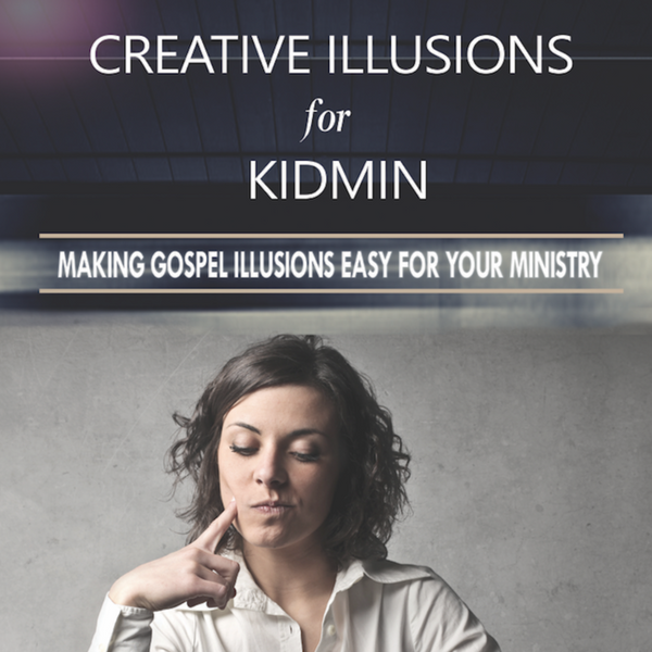 Creative Illusions For Ministry Download (E-book)